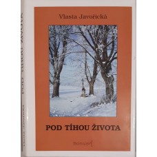 Vlasta Javořická - Pod tíhou života